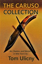 The Caruso Collection, Ulicny