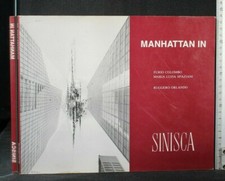 MANHATTAN IN. Colombo, Spaziani, Orlando. Sinisca.