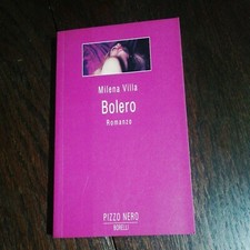 Milena Villa - Bolero - Pizzo Nero, Borelli Editore, 2001, 1° edizione