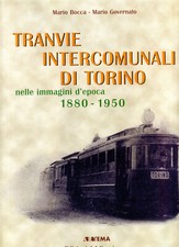 Tranvie Intercomunali di Torino nelle immagini d'epoca 1880-1950_Ed del Capricor
