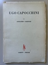 Ugo Capocchini di Alessandro Parronchi Monografie d'arte Ed. Parenti 1942