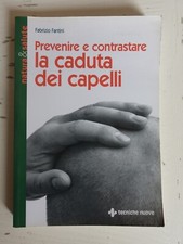 Prevenire e contrastare la caduta dei capelli. Fabrizio Fantini (1)