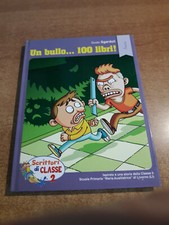 Guido Sgardoli - UN BULLO... 100 LIBRI! -  Scrittori di Classe 2 - CONAD 2016
