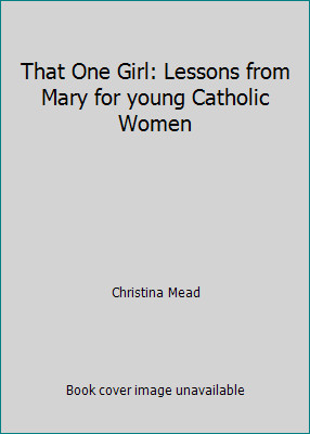 That one girl - lessons, from