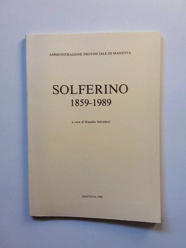 Solferino 1859 1989 cura di - 1859-1989, a