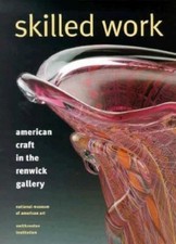 Skilled Work: American Craft