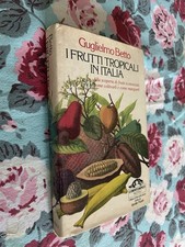 I FRUTTI TROPICALI IN