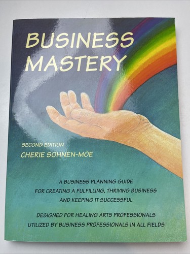 Business mastery - mastery:, a