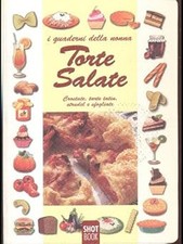 Torte salate - Crostate, torte tatin, strudel e sfogliate [Paperback]
