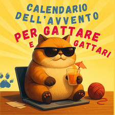 Calendario Avvento per Gattare E Gattari: 24 Scomode Verità E Un Sacco Di Giochi