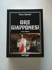 Viaggi - Fosco Maraini - ORE GIAPPONESI - Dall'Oglio 1988