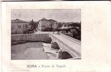 CARTOLINA  SORA   VIAGGIATA 1908 PONTE DI NAPOLI BELLA