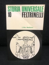 Storia Universale Feltrinelli (10) - L'ALTO MEDIOEVO - 1970