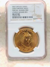 (2007)~ABIGIAL ADAMS OBV.-LOUISA ADAMS REV.~PRIMO CONIUGE BRONZO "MULO" ~NGC MS67