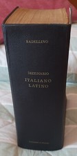 DIZIONARIO ITALIANO-LATINO  BADELLINO  ED. ROSENBERG &SELLIER 1° TIRATURA 1962