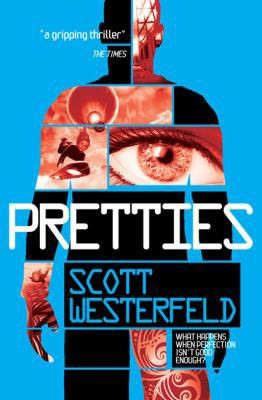 Pretties scott westerfeld - pretties,