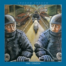 King Crimson: VROOOM, VROOOM