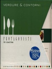 PROTAGONISTI IN CUCINA - VERDURE & CONTORNI - 4 VOLUMI CUCINA / VINO AA.VV.
