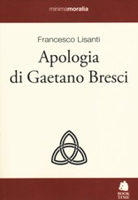 Apologia di Gaetano Bresci - Lisanti Francesco