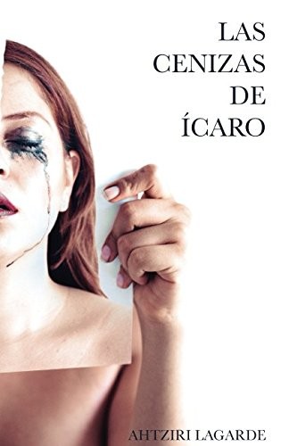 Las cenizas icaro spanish - cenizas, de