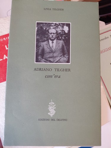Livia tilgher adriano - tilgher,
