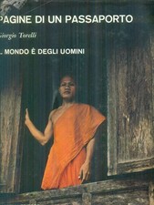 PAGINE DI UN PASSAPORTO PRIMA EDIZIONE  TORELLI GIORGIO CAPPELLI EDITORE 1969 