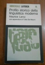 Maurice Leroy PROFILO STORICO DELLA LINGUISTICA MODERNA Laterza 1973