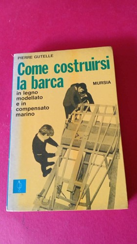 Come costruirsi barca - la, in