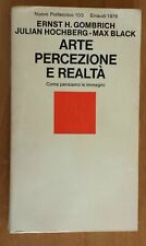 Arte percezione e realtà. Come pensiamo le immagini - ERNST GOMBRICH - EINAUDI