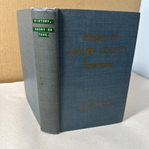 History maury county - history, of