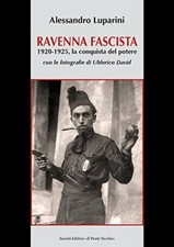 Ravenna fascista. 1921-1925