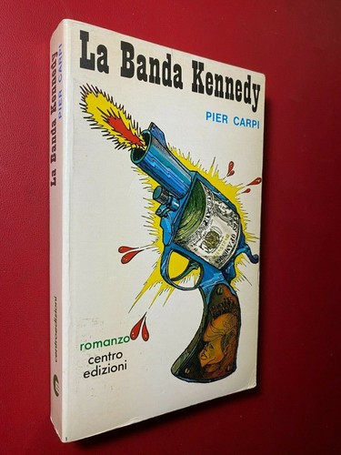 Pier carpi banda kennedy - -, la