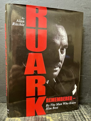Ruark remembered the man - remembered,