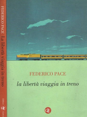 Libertà viaggia treno - viaggia, in