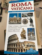 LE GUIDE ORO, ROMA E IL VATICANO - ED. PER IL GIUBILEO DEL 2000, BONECHI ED. 