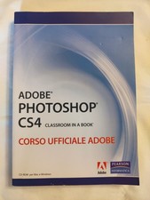 Corso ufficiale Adobe Photoshop CS4, Pearson, con CD-Rom