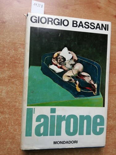 Giorgio bassani airone - l'airone,