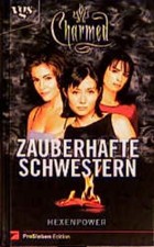 Charmed, Sorelle Magiche, Vol. 1: Hexenpower Dewi, Torsten: