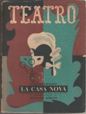 La casa nova. Commedia in tre atti e sei quadri - Carlo Goldoni