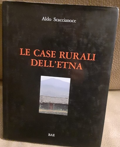 Case rurali dell etna - le, dell'etna