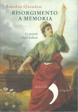 "Risorgimento a memoria" Le poesie degli Italiani di Amedeo Quondam