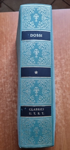 Dossi opere scelte vol - -, vol.1°