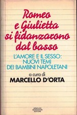 Romeo e Giulietta si fidanzarono dal basso. L'amore e il sesso