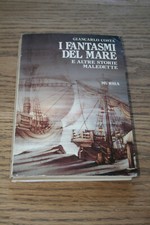 Giancarlo Costa I Fantasmi del Mare e altre storie maledette Mursia