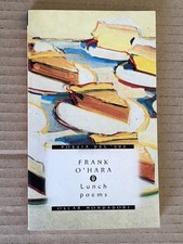 Frank O'Hara - LUNCH POEMS -
