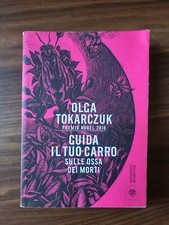 Libri Olga Tokarczuk - Guida Il Tuo Carro Sulle Ossa Dei Morti