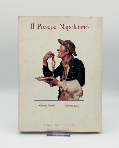 Libro presepe napoletano - libro, il
