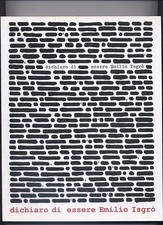 EMILIO ISGRO', Dichiaro di essere Emilio Isgrò, 2008 Prato, Centro Pecci