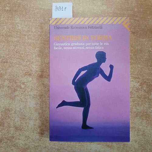 Sentirsi forma ginnastica - sentirsi, in