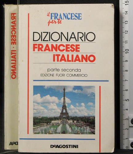 Dizionario francese italiano - francese,